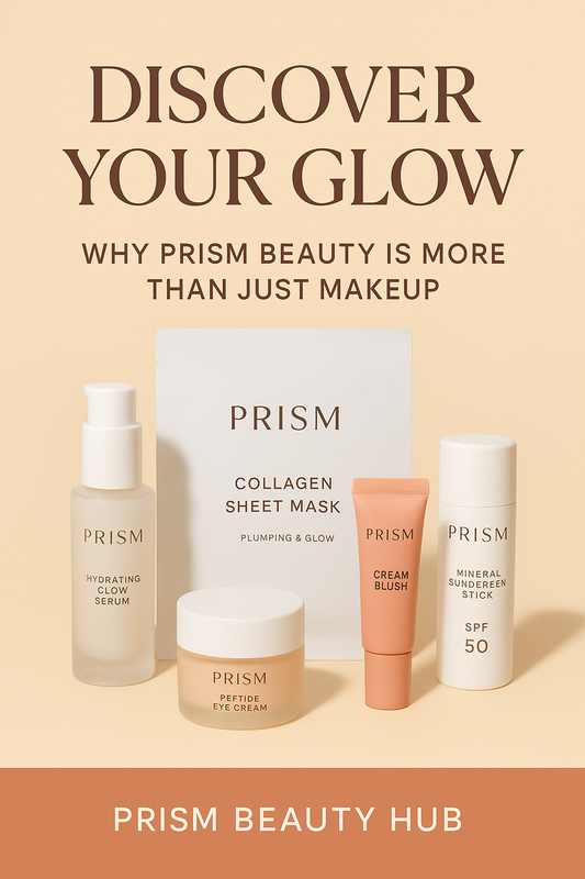 Discover Your Glow: Why Prism Beauty Is More Than Just Makeup